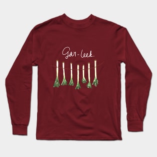 Gar-leek Long Sleeve T-Shirt